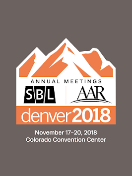 Society of Biblical Literature / American Academy of Religion 2018 Meetings
