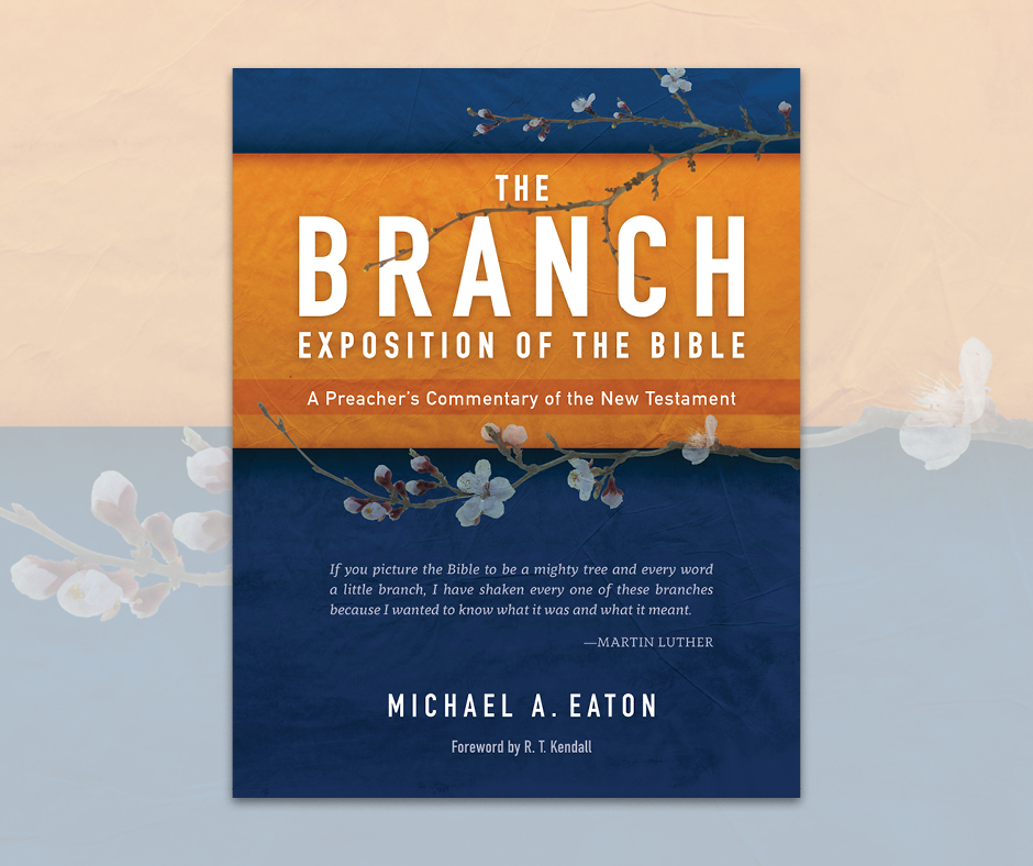 The Branch Exposition of the Bible, Volume 1: A Preacher's Commentary of the New Testament